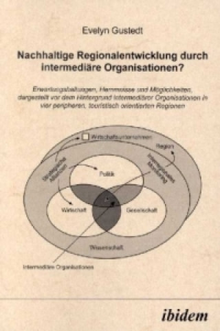 Libro Nachhaltige Regionalentwicklung durch intermediäre Organisationen? Evelyn Gustedt