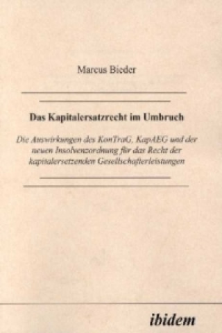 Kniha Das Kapitalersatzrecht im Umbruch Marcus Bieder