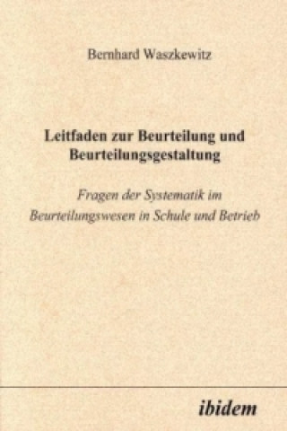 Book Leitfaden zur Beurteilung und Beurteilungsgestaltung Bernhard Waszkewitz