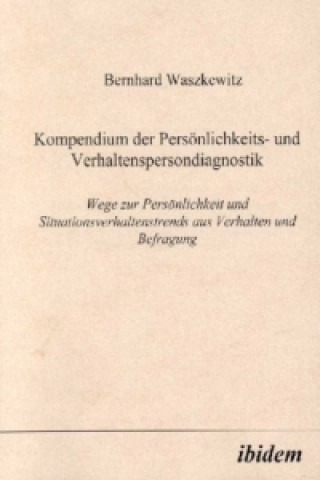 Libro Kompendium der Persönlichkeits- und Verhaltenspersondiagnostik Bernhard Waszkewitz