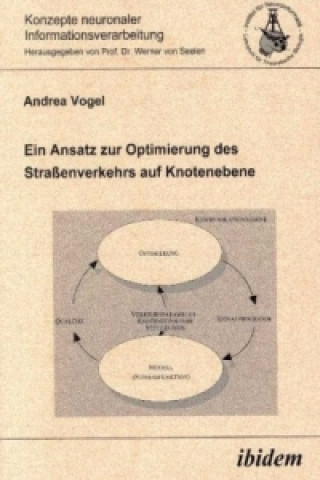 Libro Ein Ansatz zur Optimierung des Strassenverkehrs auf Knotenebene Andrea Vogel