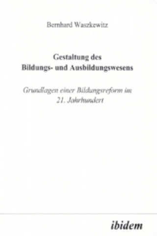 Kniha Gestaltung des Bildungs- und Ausbildungswesens Bernhard Waszkewitz