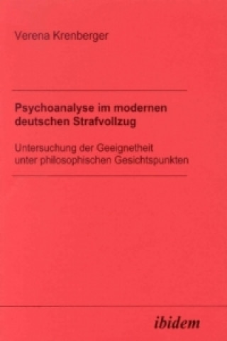 Kniha Psychoanalyse im modernen deutschen Strafvollzug Verena Krenberger