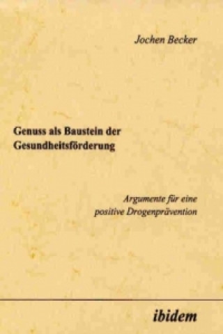 Книга Genuß als Baustein der Gesundheitsförderung Jochen Becker