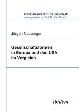 Kniha Gesellschaftsformen in Europa und den USA im Vergleich. Jurgen Neuberger