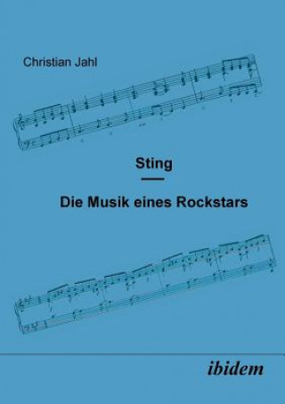 Livre Sting. Die Musik eines Rockstars Christian Jahl