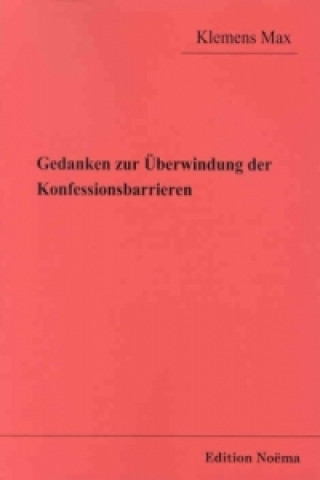 Book Gedanken zur Überwindung der Konfessionsbarrieren Klemens Max