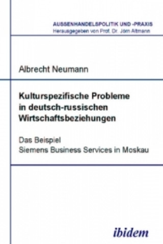 Kniha Kulturspezifische Probleme in deutsch-russischen Wirtschaftsbeziehungen Albrecht Neumann