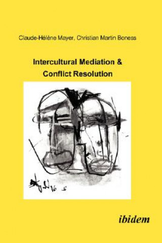 Könyv Intercultural Mediation & Conflict Resolution Claude-Helene Mayer