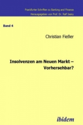 Kniha Insolvenzen am Neuen Markt - Vorhersehbar? Christian Fiesser