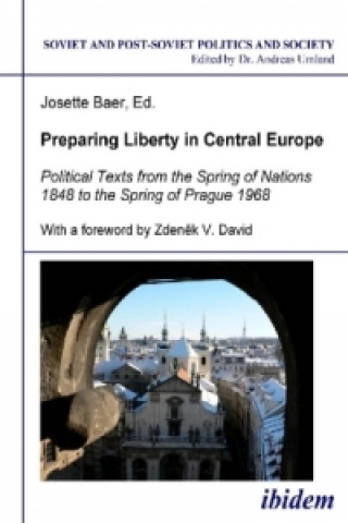 Carte Preparing Liberty in Central Europe Josette Baer