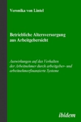 Książka Betriebliche Altersversorgung aus Arbeitgebersicht Veronika von Lintel