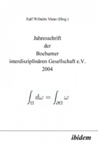 Kniha Jahresschrift der Bochumer interdisziplinären Gesellschaft e.V. 2004 Ralf Wilhelm Muno