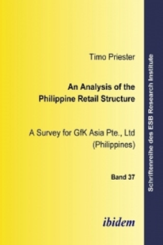 Kniha An Analysis of the Philippine Retail Structure Timo Priester