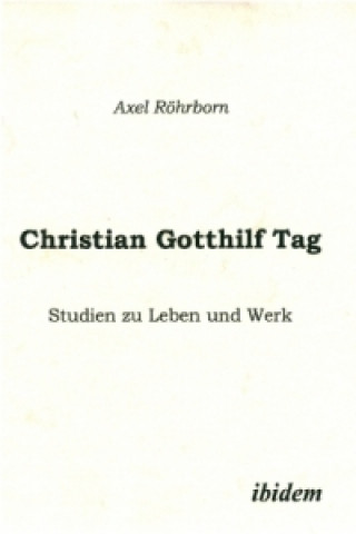 Kniha Christian Gotthilf Tag Axel Röhrborn
