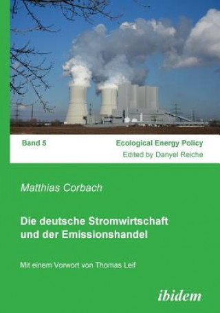 Carte deutsche Stromwirtschaft und der Emissionshandel. Matthias Corbach