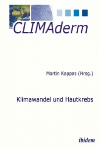 Kniha Klimawandel und Hautkrebs Martin Kappas