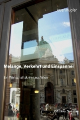 Könyv Melange, Verkehrt und Einspänner Josef Mugler