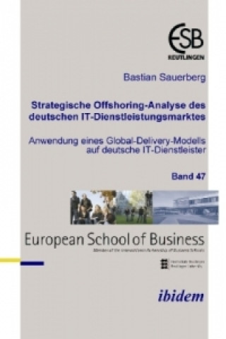 Kniha Strategische Offshoring-Analyse des deutschen IT-Dienstleistungsmarktes Bastian Sauerberg
