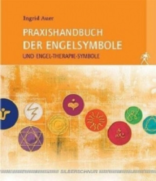 Kniha Praxishandbuch der Engelsymbole Ingrid Auer