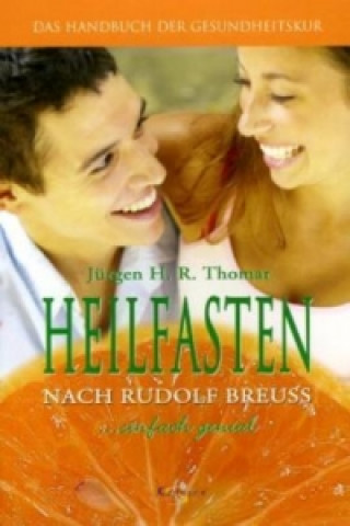 Kniha Heilfasten nach Rudolf Breuss Jürgen H. R. Thomar