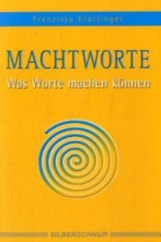 Kniha Macht-Worte Franziska Krattinger