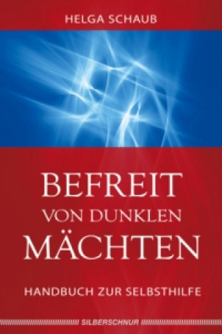 Книга Befreit von dunklen Mächten Helga Schaub