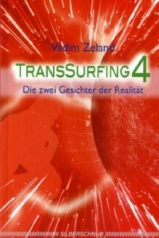 Kniha Transsurfing 4 Vadim Zeland