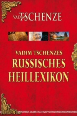Kniha Vadim Tschenzes russisches Heillexikon Vadim Tschenze