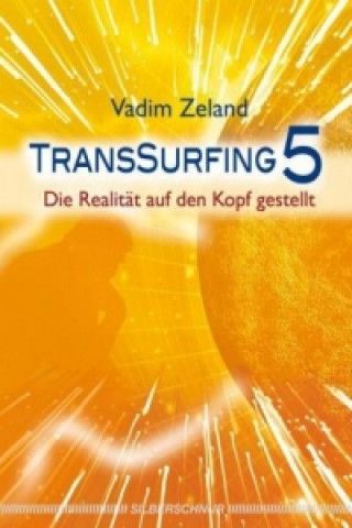 Kniha Transsurfing 5 Vadim Zeland