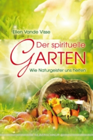 Carte Der spirituelle Garten Ellen Vande Visse