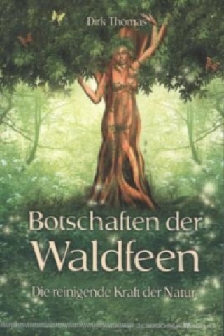 Knjiga Botschaften der Waldfeen Dirk Thomas