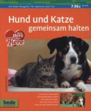 Könyv Hund und Katze gemeinsam halten Gabriele Schneider