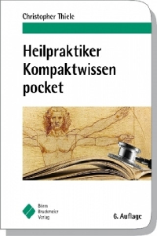 Kniha Heilpraktiker Kompaktwissen pocket Christopher Thiele
