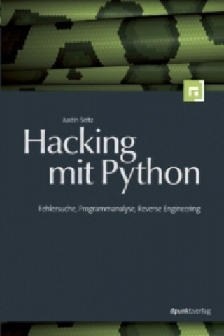 Könyv Hacking mit Python Justin Seitz