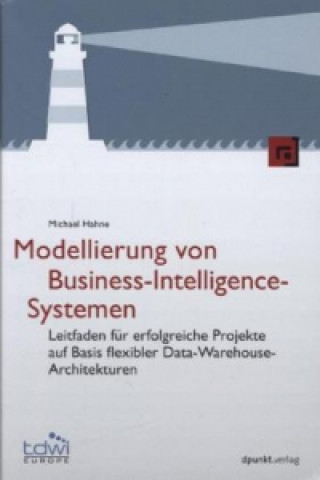 Книга Modellierung von Business-Intelligence-Systemen Michael Hahne