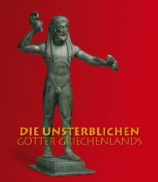 Kniha Die Unsterblichen Götter Griechenlands Florian S. Knauß