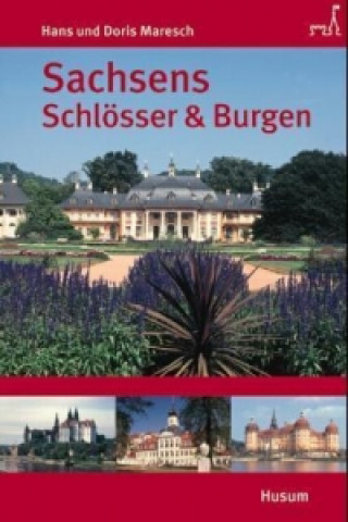 Kniha Sachsens Schlösser und Burgen Hans Maresch