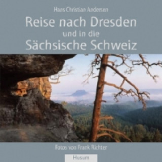 Book Reise nach Dresden und in die Sächsische Schweiz Hans Christian Andersen