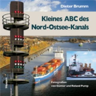 Kniha Kleines ABC des Nord-Ostsee-Kanals Dieter Brumm