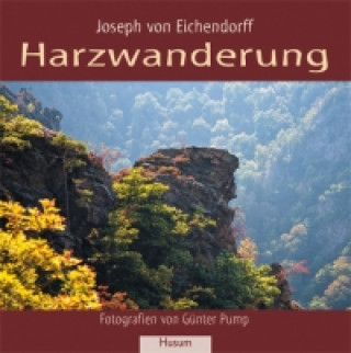 Kniha Harzwanderung Joseph Frhr. von Eichendorff