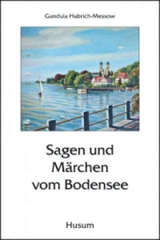 Carte Sagen und Märchen vom Bodensee Gundula Hubrich-Messow