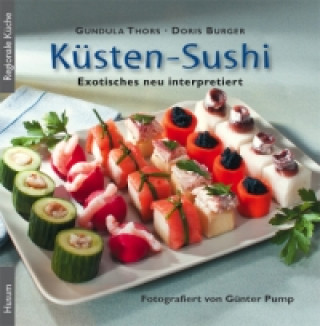 Könyv Küsten-Sushi Gundula Thors