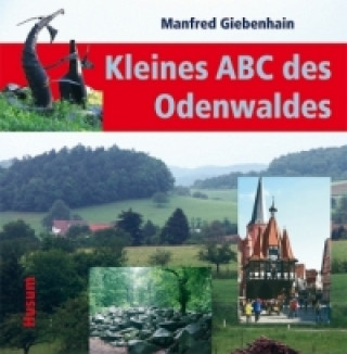 Kniha Kleines ABC des Odenwaldes Manfred Giebenhain