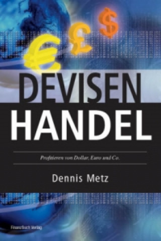 Kniha Devisenhandel Dennis Metz