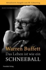 Könyv Warren Buffett - Das Leben ist wie ein Schneeball Alice Schroeder