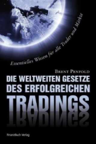 Kniha Die weltweiten Gesetze des erfolgreichen Tradings Brent Penfold