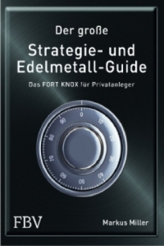 Książka Der große Strategie- und Edelmetall-Guide Markus Miller