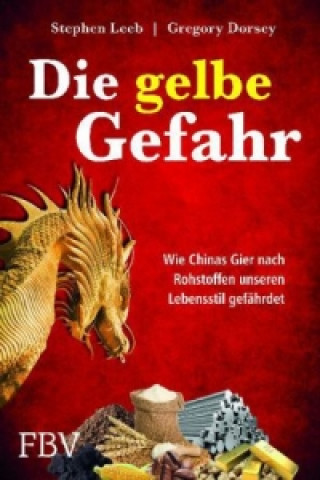 Könyv Die gelbe Gefahr Stephen Leeb