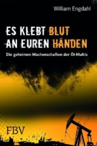 Kniha Es klebt Blut an Euren Händen Frederik W. Engdahl
